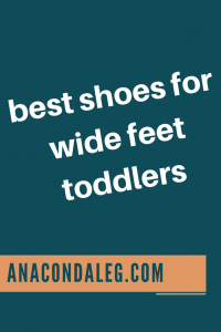 Best Shoes For Wide Feet Toddlers