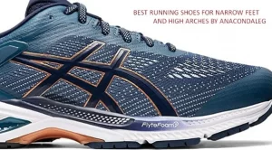best running shoes for narrow feet and high arches