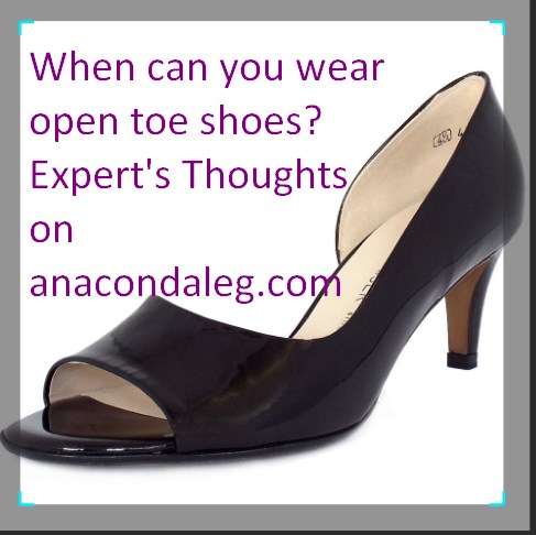 when can you wear open toe shoes